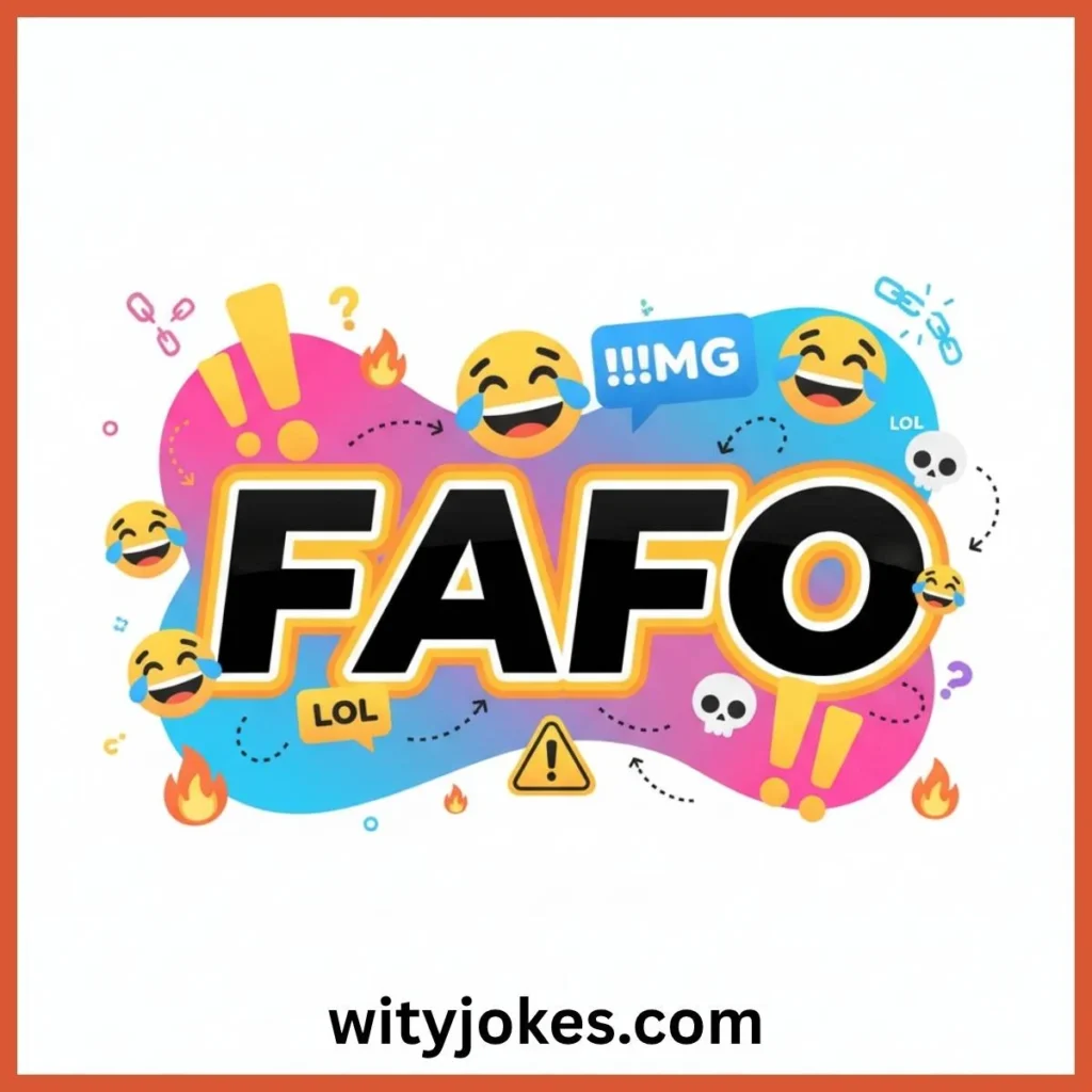 What FAFO Means