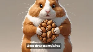 Read more about the article Best Deez Nuts Jokes | 203 That’ll Crack You Up! 2025<div class="last-updated" style="font-size:14px; font-weight:bold; color:#444; background:#f5f5f5; padding:10px; border-radius:5px; margin-top:10px; margin-bottom:20px;">
                 Last updated: July 6, 2025 at 6:43 pm by official.msgzi@gmail.com
            </div>