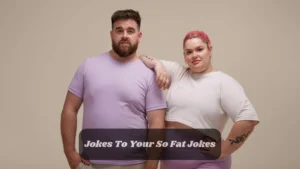 Read more about the article Jokes To Your So Fat Jokes | 247 That’ll Make You Roll With Laughter in 2025<div class="last-updated" style="font-size:14px; font-weight:bold; color:#444; background:#f5f5f5; padding:10px; border-radius:5px; margin-top:10px; margin-bottom:20px;">
                 Last updated: August 16, 2025 at 4:33 am by official.msgzi@gmail.com
            </div>