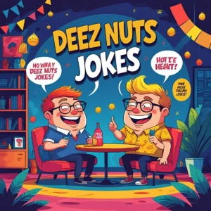 Read more about the article Best Deez Nuts Jokes | 203 That’ll Crack You Up! 2025
