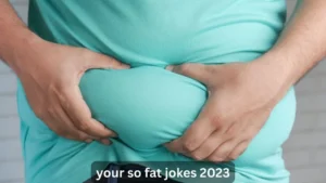 Read more about the article Your So Fat Jokes | 451 Stuffed With Giggles For 2025