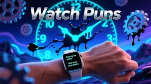 Read more about the article 450+Watch Puns That Are Perfectly Timed for a Smile For 2025<div class="last-updated" style="font-size:14px; font-weight:bold; color:#444; background:#f5f5f5; padding:10px; border-radius:5px; margin-top:10px; margin-bottom:20px;">
                 Last updated: November 24, 2025 at 3:29 pm by official.msgzi@gmail.com
            </div>